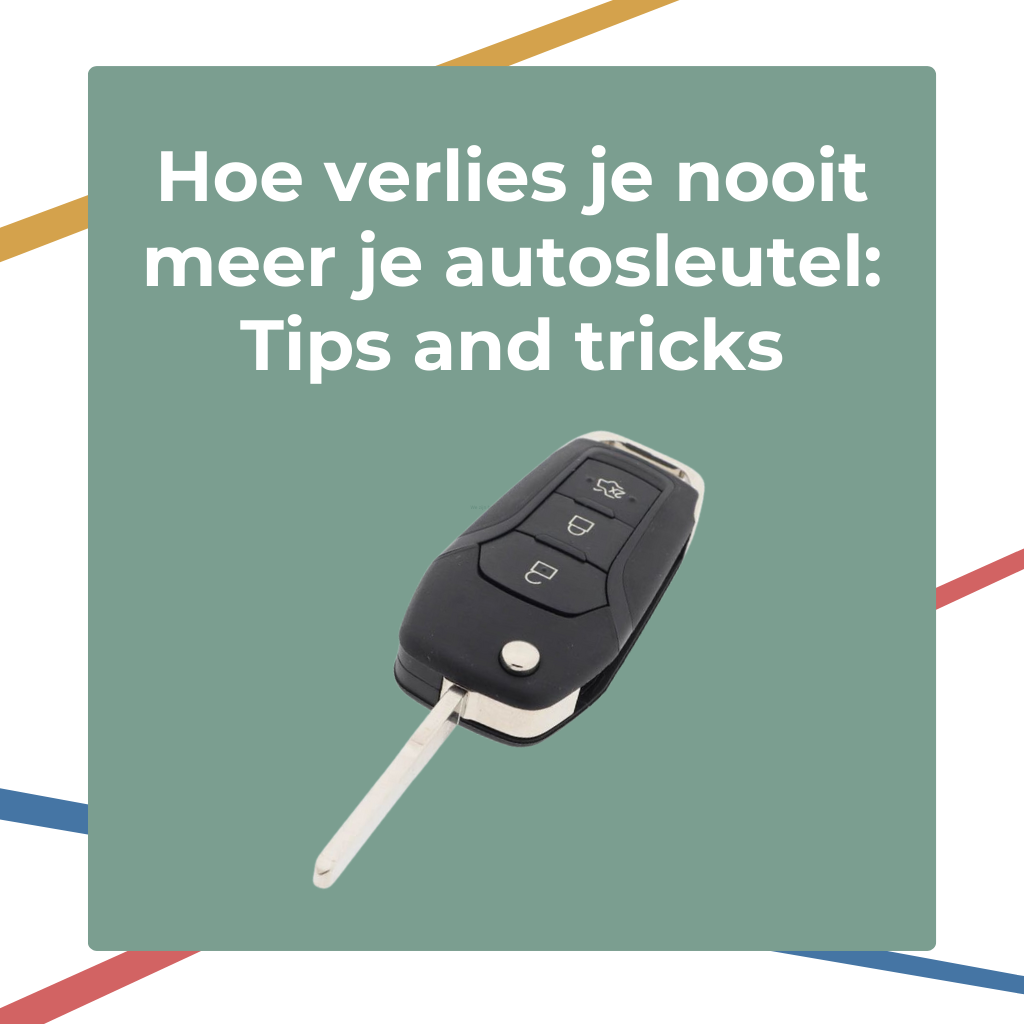 Hoe verlies je nooit meer je autosleutel: Tips en tricks