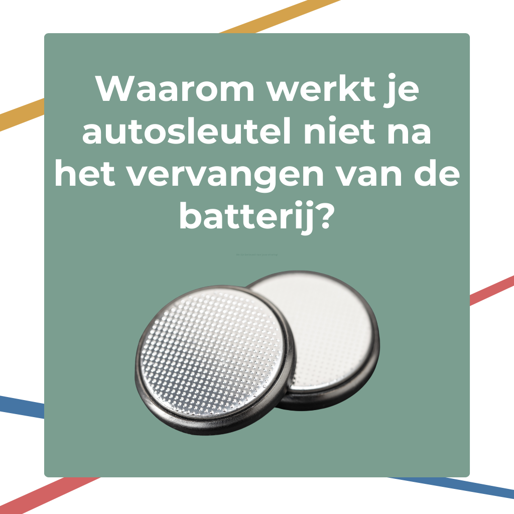 Waarom werkt je autosleutel niet na het vervangen van de batterij?